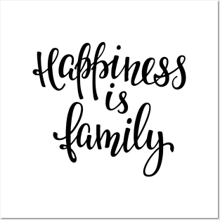 'Happiness Is Family' Awesome Family Love Gift Posters and Art